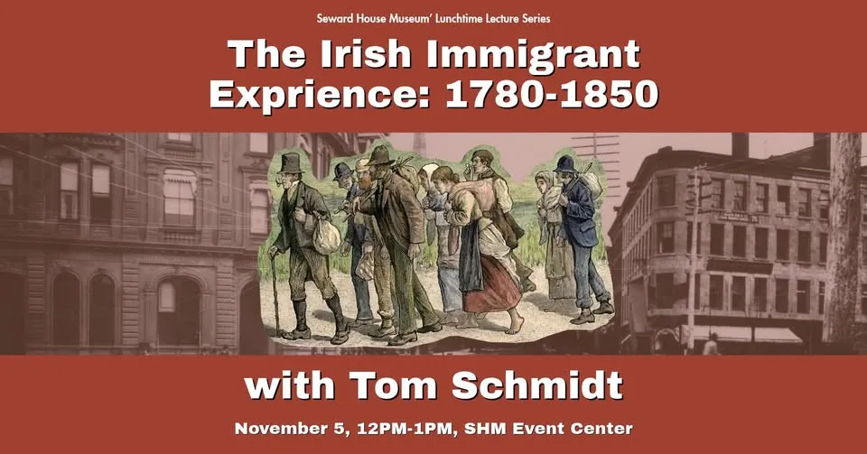 Single Event Lunchtime Lecture: The Irish Immigrant Experience in an Expanding United States, 1780s-1850s