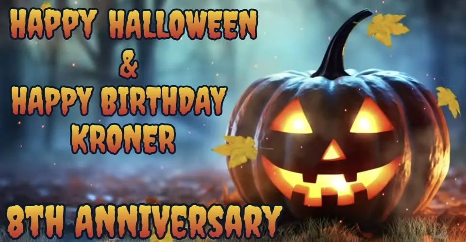 Happy Birthday Kroner & Happy Halloween Costume Contest