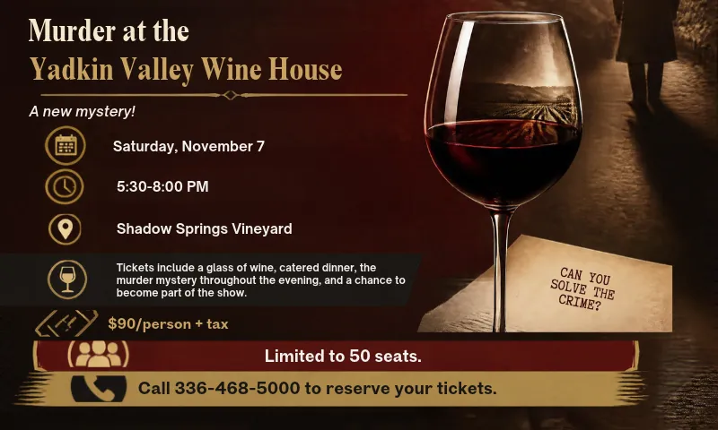 Murder at the Yadkin Valley Wine House